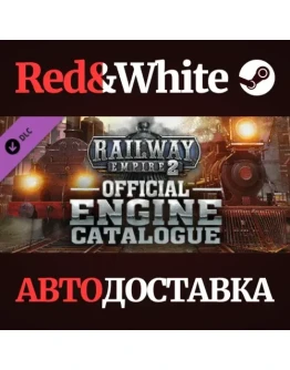 Railway Empire 2 - Engine Catalogue DLC * STEAM RU
