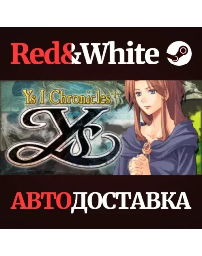 Ys I and II Chronicles+ * STEAM РОССИЯАВТОДОСТАВКА Ys I and II Chronicles+ * STEAM РОССИЯАВТОДОСТАВКА