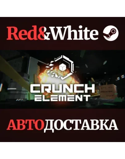 Crunch Element * STEAM РОССИЯАВТОДОСТАВКА Crunch Element * STEAM РОССИЯАВТОДОСТАВКА