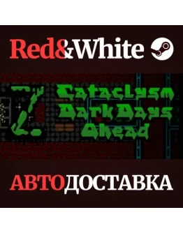 Cataclysm: Dark Days Ahead * STEAMАВТОДОСТАВКА Cataclysm: Dark Days Ahead * STEAMАВТОДОСТАВКА