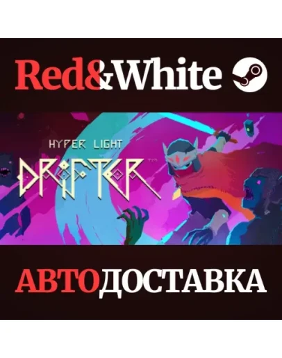 Hyper Light Drifter * STEAM РОССИЯАВТОДОСТАВКА