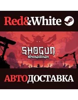 Shogun Showdown * STEAM РОССИЯАВТОДОСТАВКА