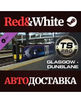 Train Simulator: Glasgow to Dunblane and Alloa Route Ad Train Simulator: Glasgow to Dunblane and Alloa Route Ad