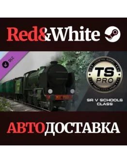 Train Simulator: SR V Schools Class DLC * STEAM RU
