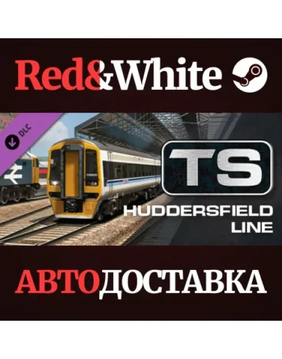 Train Simulator: Huddersfield Line: Manchester - Leeds Train Simulator: Huddersfield Line: Manchester - Leeds