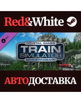 Train Simulator: Semmeringbahn - Mrzzuschlag to Gloggn