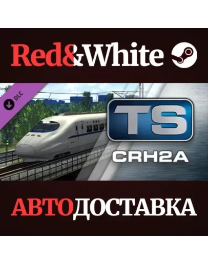 Train Simulator: CRH2A EMU Add-On DLC * STEAM RU Train Simulator: CRH2A EMU Add-On DLC * STEAM RU