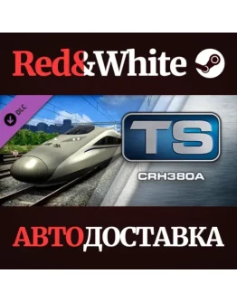 Train Simulator: CRH 380A High Speed Train Add-On DLC Train Simulator: CRH 380A High Speed Train Add-On DLC