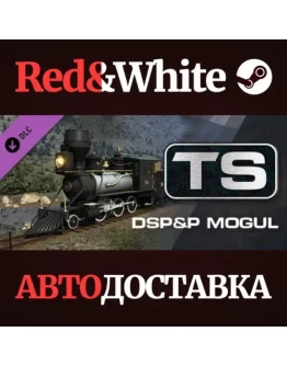 Train Simulator: DSP&P Mogul Steam Loco Add-On DLC Train Simulator: DSP&P Mogul Steam Loco Add-On DLC