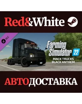 FS22 - Mack Trucks: Black Anthem DLC * STEAM RU FS22 - Mack Trucks: Black Anthem DLC * STEAM RU