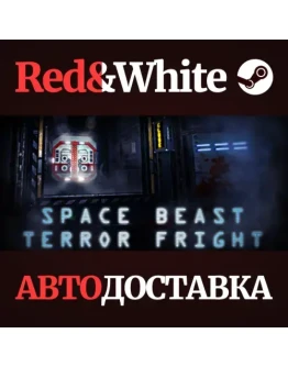 Space Beast Terror Fright * STEAM РОССИЯАВТОДОСТАВКА