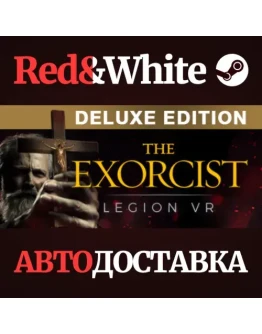 The Exorcist: Legion VR (Deluxe Edition) * STEAM RU The Exorcist: Legion VR (Deluxe Edition) * STEAM RU