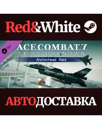 ACE COMBAT 7: SKIES UNKNOWN Anchorhead Raid DLC ACE COMBAT 7: SKIES UNKNOWN Anchorhead Raid DLC