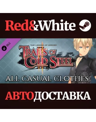 The Legend of Heroes: Trails of Cold Steel II - All Cas The Legend of Heroes: Trails of Cold Steel II - All Cas