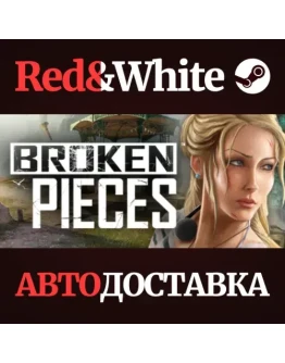 Broken Pieces * STEAM РОССИЯАВТОДОСТАВКА Broken Pieces * STEAM РОССИЯАВТОДОСТАВКА