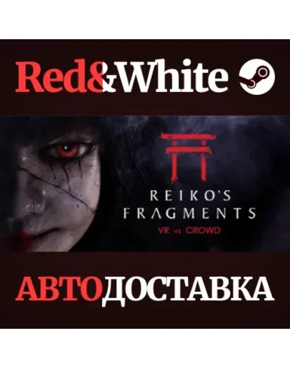 Reiko's Fragments * STEAM РОССИЯАВТОДОСТАВКА Reiko's Fragments * STEAM РОССИЯАВТОДОСТАВКА