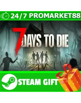 ВСЕ СТРАНЫ+РОССИЯ 7 Days to Die Steam Gift
