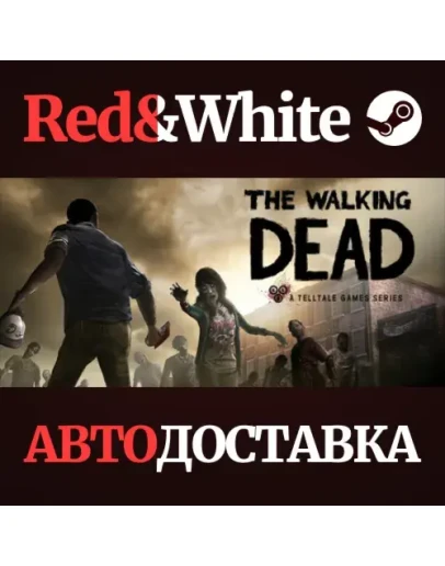 The Walking Dead * STEAM РОССИЯАВТОДОСТАВКА