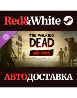 The Walking Dead: 400 Days DLC * STEAMАВТОДОСТАВКА The Walking Dead: 400 Days DLC * STEAMАВТОДОСТАВКА
