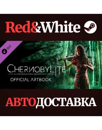 Chernobylite - The Art of Chernobylite DLC Chernobylite - The Art of Chernobylite DLC