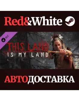 This Land Is My Land Founders Edition DLC * STEAM RU This Land Is My Land Founders Edition DLC * STEAM RU