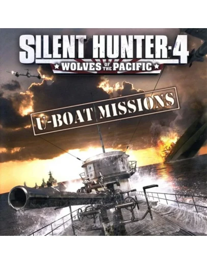 Silent Hunter: Wolves of the Pacific U-Boat Missions RU