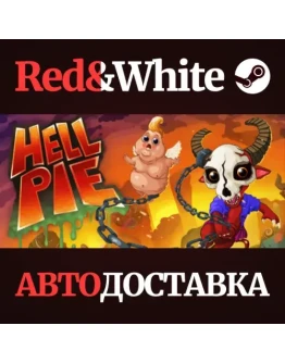 Hell Pie * STEAM РОССИЯАВТОДОСТАВКА