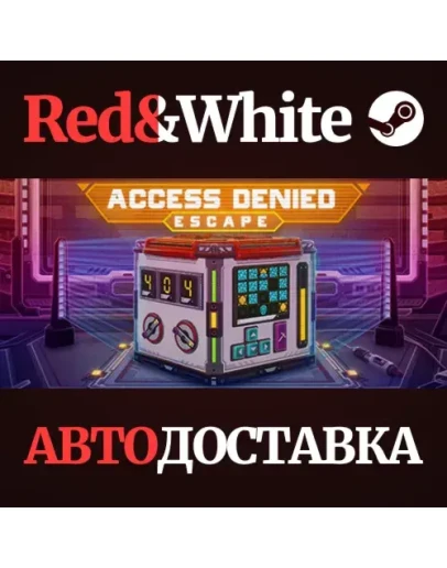 Access Denied: Escape * STEAM РОССИЯАВТОДОСТАВКА Access Denied: Escape * STEAM РОССИЯАВТОДОСТАВКА