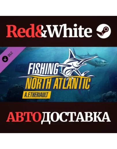 Fishing: North Atlantic - A.F. Theriault DLC
