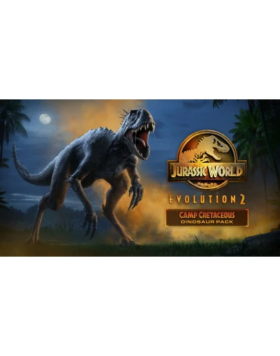 Jurassic World Evolution 2 Camp Cretaceous Dinosaur