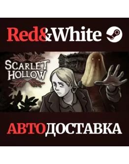 Scarlet Hollow * STEAM РОССИЯАВТОДОСТАВКА Scarlet Hollow * STEAM РОССИЯАВТОДОСТАВКА