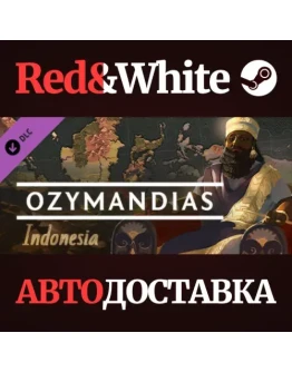 Ozymandias - Indonesia DLC * STEAMАВТОДОСТАВКА