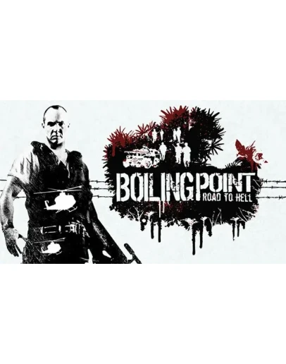 Boiling Point: Road to Hell Steam РУ+UA+KZ+СНГ