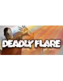 Deadly Flare Steam РУ+UA+KZ+СНГ Deadly Flare Steam РУ+UA+KZ+СНГ