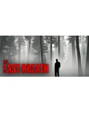 THE LAST BREATH Steam РУ+UA+KZ+СНГ THE LAST BREATH Steam РУ+UA+KZ+СНГ