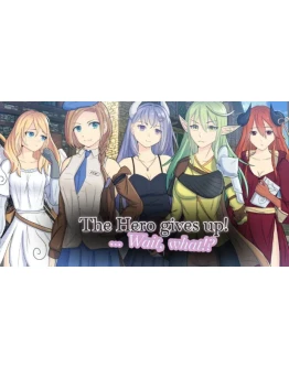 The Hero gives up! ... Wait, what!? Steam РУ+СНГ The Hero gives up! ... Wait, what!? Steam РУ+СНГ