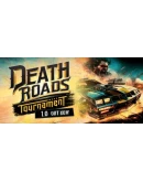 Death Roads: Tournament Steam РУ+UA+KZ+СНГ