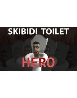 Skibidi Toilet Hero Steam РУ+UA+KZ+СНГ Skibidi Toilet Hero Steam РУ+UA+KZ+СНГ