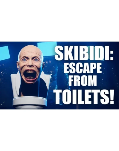 SKIBIDI: ESCAPE FROM TOILETS! Steam РУ+UA+KZ+СНГ