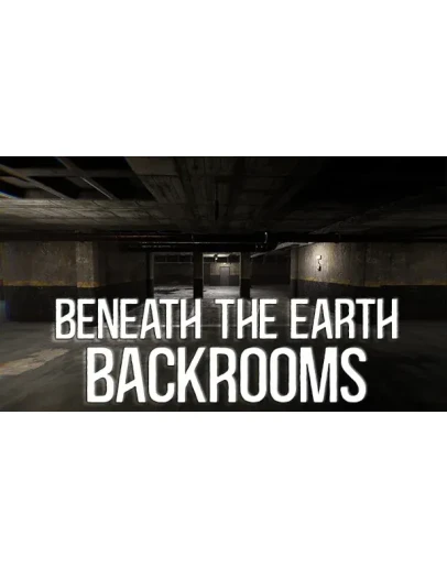 Beneath The Earth - Backrooms Steam РУ+UA+KZ+СНГ Beneath The Earth - Backrooms Steam РУ+UA+KZ+СНГ