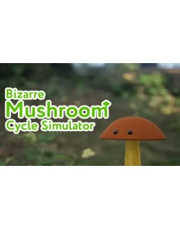 Bizarre Mushroom Cycle SimulatorSteam РУ+UA+KZ+СНГ Bizarre Mushroom Cycle SimulatorSteam РУ+UA+KZ+СНГ