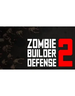 Zombie Builder Defense 2 Steam РУ+UA+KZ+СНГ Zombie Builder Defense 2 Steam РУ+UA+KZ+СНГ