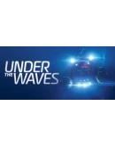 Under The Waves Steam РУ+UA+KZ+СНГ Under The Waves Steam РУ+UA+KZ+СНГ
