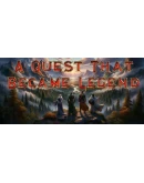 A Quest That Became Legend Steam РУ+UA+KZ+СНГ A Quest That Became Legend Steam РУ+UA+KZ+СНГ