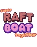 Super Raft Boat Together Steam РУ+UA+KZ+СНГ Super Raft Boat Together Steam РУ+UA+KZ+СНГ