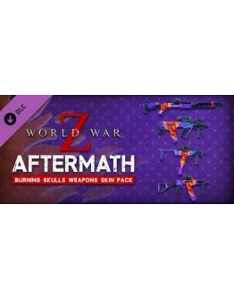 World War Z: Aftermath - Burning Skulls Weapons Skin Pa World War Z: Aftermath - Burning Skulls Weapons Skin Pa
