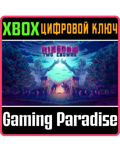 KINGDOM TWO CROWNSXBOX ONE/XSКЛЮЧ