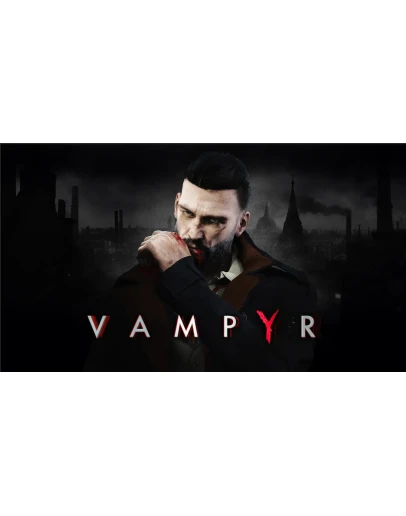 Vampyr / Вампир PS4/PS5 ТУРЦИЯ