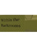 Within the Backrooms Steam РУ+UA+KZ+СНГ