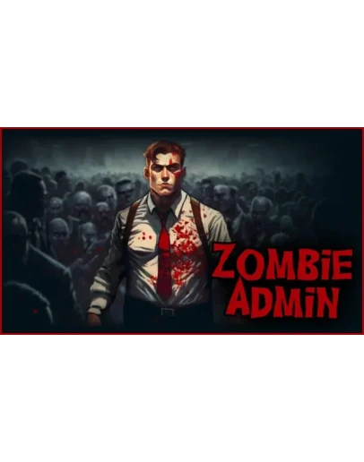 Zombie Admin Steam РУ+UA+KZ+СНГ